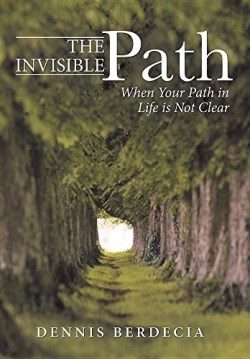 9781512718706 Invisible Path : When Your Path In Life Is Not Clear