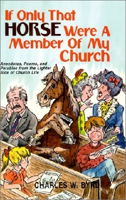 9781556730368 If Only That Horse Were A Member Of My Church
