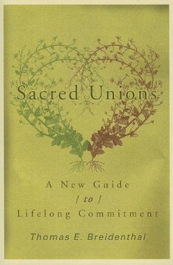 9781561012497 Sacred Unions : A New Guide To Lifelong Commitment