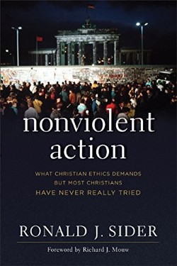 9781587433665 Nonviolent Action : What Christian Ethics Demands But Most Christians Have