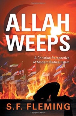 9781589303027 Allah Weeps : A Christian Perspective Of Modern Radical Islam