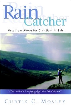 9781591601067 RainCatcher : Help From Above For Christians In Sales