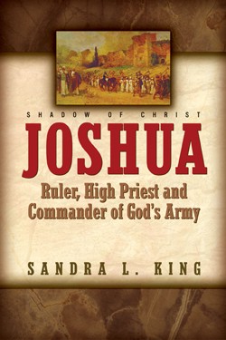 9781591605478 Joshua : Ruler High Priest And Commander Of Gods Army