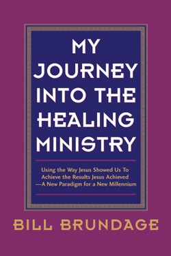 9781594671845 My Journey Into The Healing Ministry