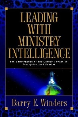 9781594674112 Leading With Ministry Intelligence