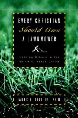9781594674136 Every Christian Should Own A Lawnmower