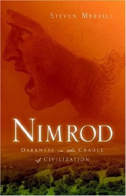 9781594678431 Nimrod : Darkness In The Cradle Of Civilization