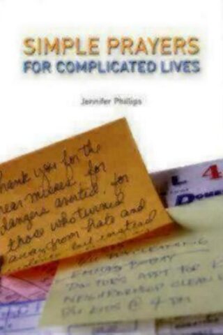 9781596270299 Simple Prayers For Complicated Lives