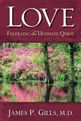 9781599792354 Love : Fulfilling The Ultimate Quest (Revised)