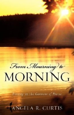 9781600346835 From Mourning To Morning