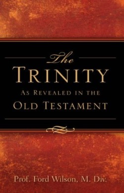 9781602660182 Trinity As Revealed In The Old Testament
