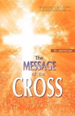 9781602664968 Message Of The Cross