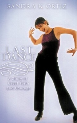 9781607911623 Last Dance : A Story Of Great Faith And Courage