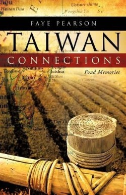 9781607915454 Taiwan Connections : Fond Memories