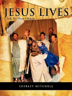 9781607915973 Jesus Lives : Ask Me How I Know