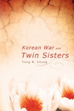 9781607916307 Korean War And Twin Sisters