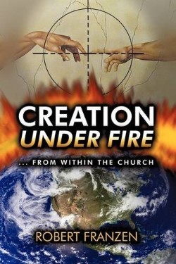 9781607916437 Creation Under Fire From Within The Church