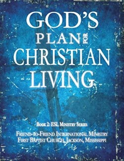 9781613144015 Gods Plan For Christian Living (Workbook)