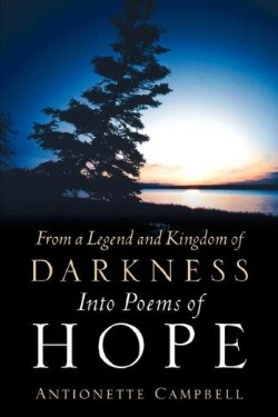 9781615792900 From A Legend And Kingdom Of Darkness Into Poems Of Hope