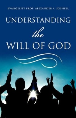9781615796564 Understanding The Will Of God