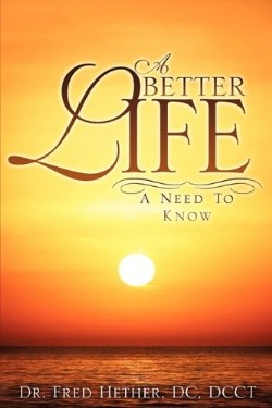 9781615798698 Better Life : A Need To Know