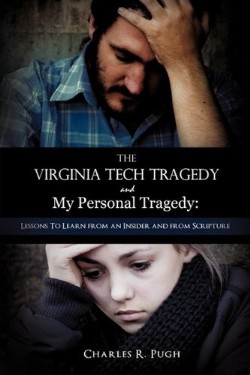 9781615799060 Virginia Tech Tragedy And My Personal Tragedy