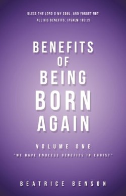 9781622303694 Benefits Of Being Born Again 1