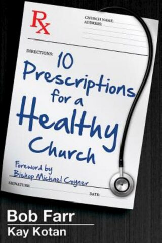 9781630883157 10 Prescriptions For A Healthy Church