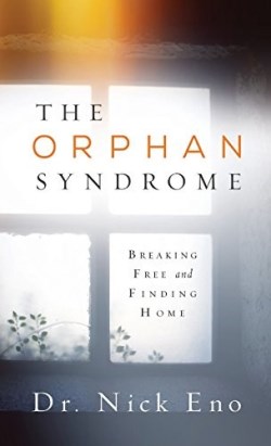 9781632326485 Orphan Syndrome : Breaking Free And Finding Home