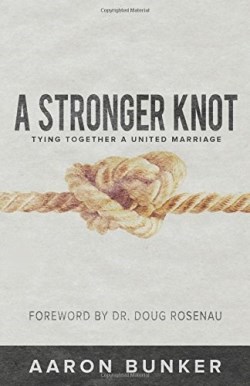9781632961778 Stronger Knot : Tying Together A United Marriage