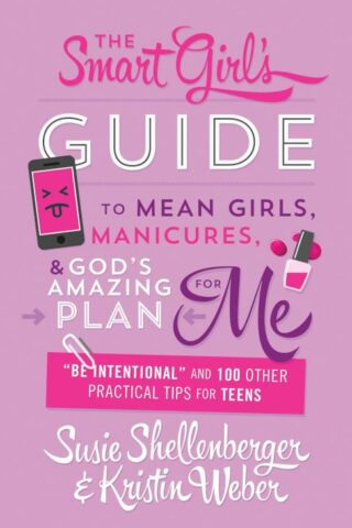 9781634097130 Smart Girls Guide To Mean Girls Manicures And Gods Amazing Plan For Me