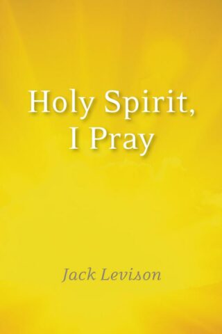 9781640602250 Holy Spirit I Pray