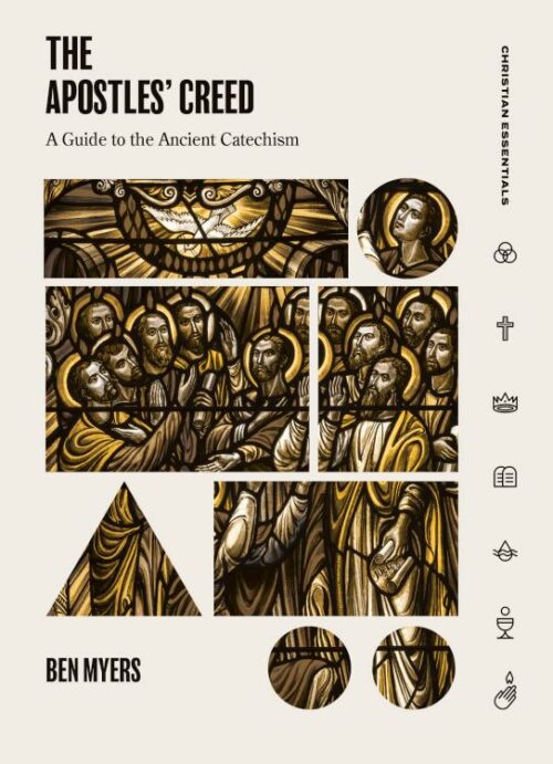 9781683590880 Apostles Creed : A Guide To The Ancient Catechism