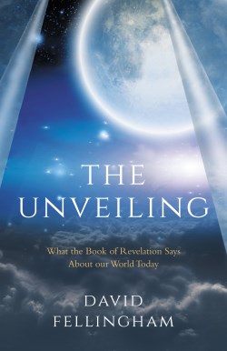 9781912863693 Unveiling : What The Book Of Revelation Says About Our World Today