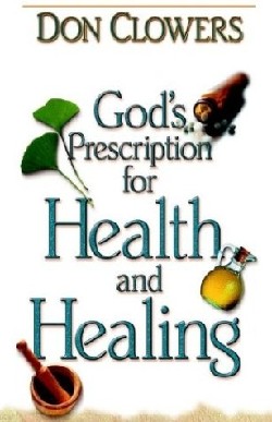 9781931232456 Gods Prescription For Health And Healing