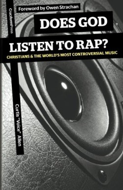 9781936760763 Does God Listen To Rap