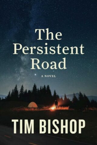 9798986012506 Persistent Road : A Novel