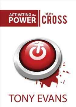 9780802407221 Activating The Power Of The Cross