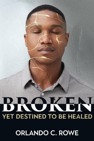 9781486624539 Broken Yet Destined To Be Healed