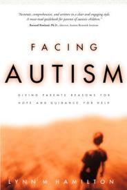 9781578562626 Facing Autism : Giving Parents Reasons For Hope And Guidance For Help