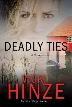 9781601422064 Deadly Ties : A Novel
