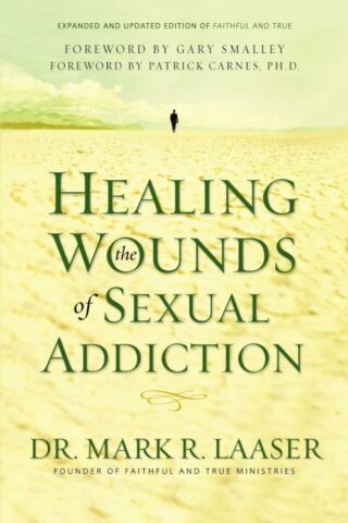 9780310256571 Healing The Wounds Of Sexual Addiction (Revised)