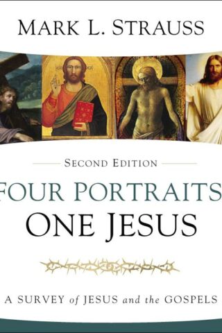 9780310528678 4 Portraits One Jesus 2nd Edition