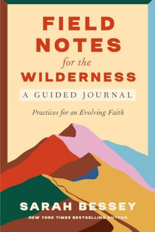 9780593593707 Field Notes For The Wilderness A Guided Journal (Student/Study Guide)