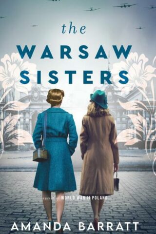 9780800745011 Warsaw Sisters : A Novel Of WWII Poland