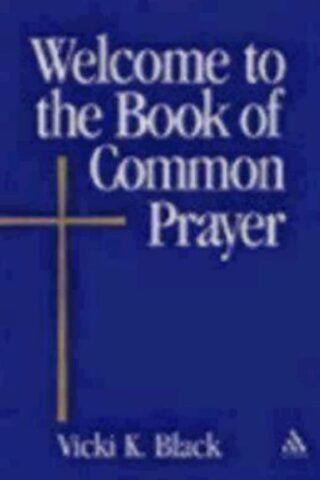 9780819221308 Welcome To The Book Of Common Prayer
