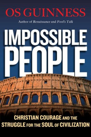 9780830844654 Impossible People : Christian Courage And The Struggle For The Soul Of Civi