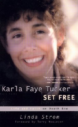 9780877887751 Karla Faye Tucker Set Free