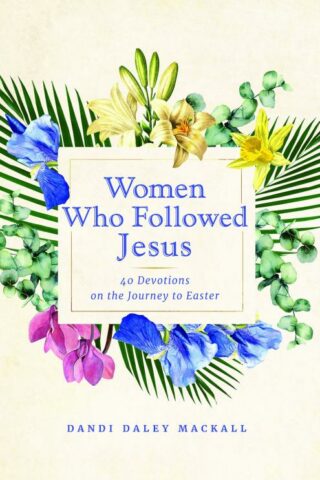 9781640608511 Women Who Followed Jesus
