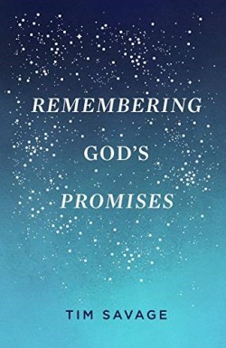 9781682164013 Remembering Gods Promises
